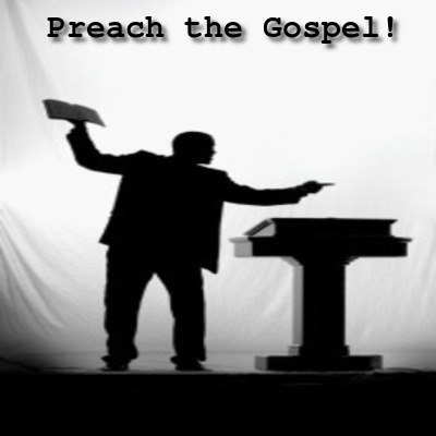 PREACH THE GOSPEL: Teach the nations using the gospel of Jesus Christ