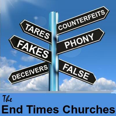 The Apostate End Times Churches